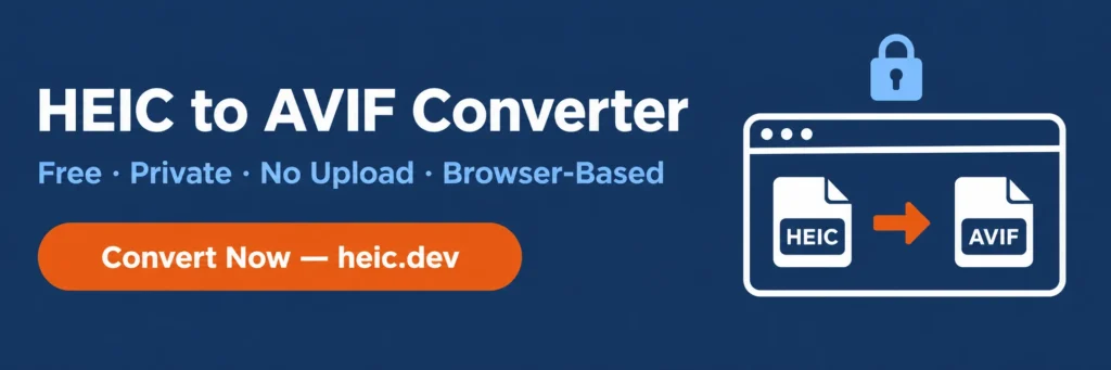 Heic To Avif Converter: Free Online Image Conversion 4 Heic. Dev heic to avif converter banner — free, private, browser-based conversion with no upload